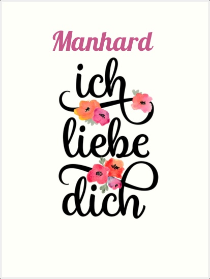 Manhard, Ich liebe Dich Bilder