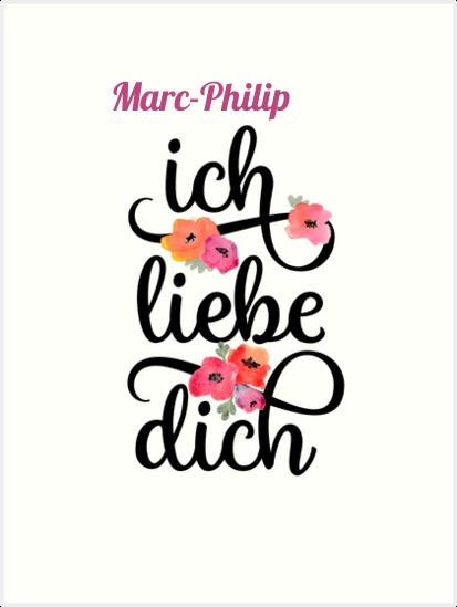 Marc-Philip, Ich liebe Dich Bilder Marc-Philip, Ich liebe Dich Bilder