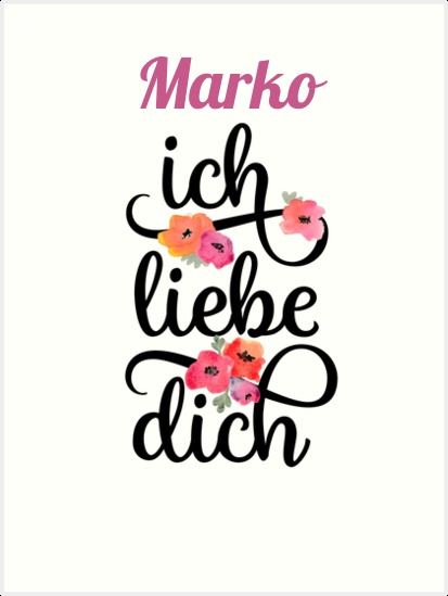 Marko, Ich liebe Dich Bilder