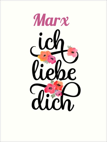 Marx, Ich liebe Dich Bilder