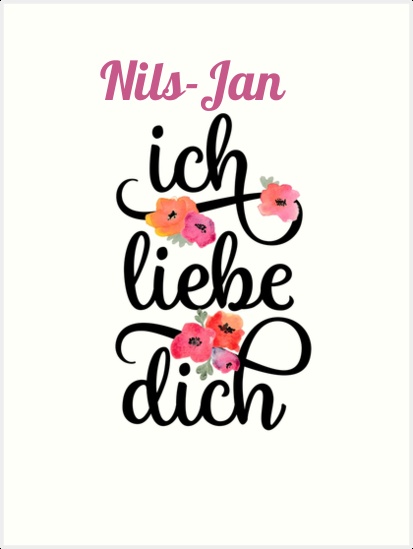 Nils-Jan, Ich liebe Dich Bilder Nils-Jan, Ich liebe Dich Bilder