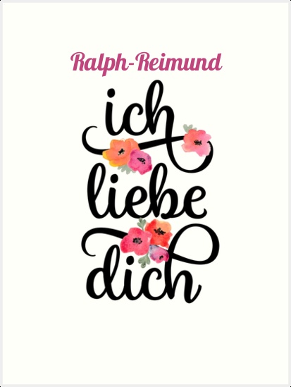 Ralph-Reimund, Ich liebe Dich Bilder Ralph-Reimund, Ich liebe Dich Bilder