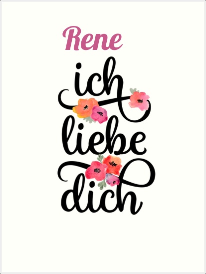 Rene, Ich liebe Dich Bilder Rene, Ich liebe Dich Bilder