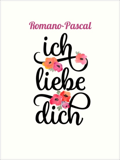 Romano-Pascal, Ich liebe Dich Bilder Romano-Pascal, Ich liebe Dich Bilder