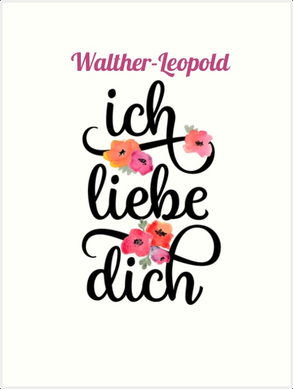 Walther-Leopold, Ich liebe Dich Bilder
