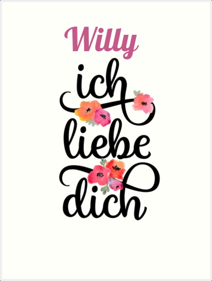 Willy, Ich liebe Dich Bilder