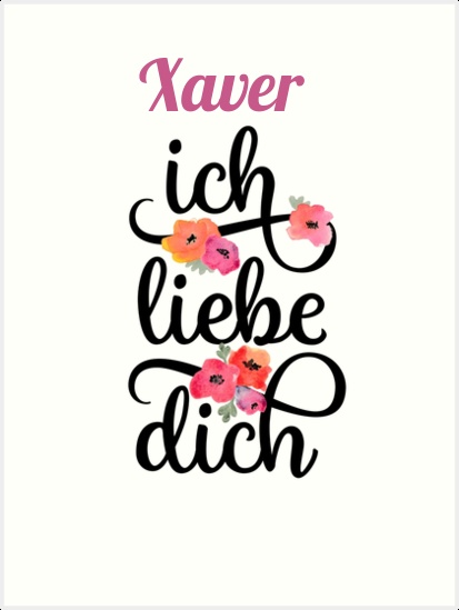 Xaver, Ich liebe Dich Bilder