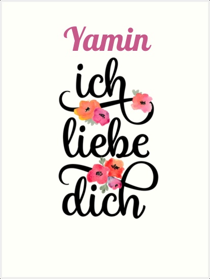 Yamin, Ich liebe Dich Bilder Yamin, Ich liebe Dich Bilder