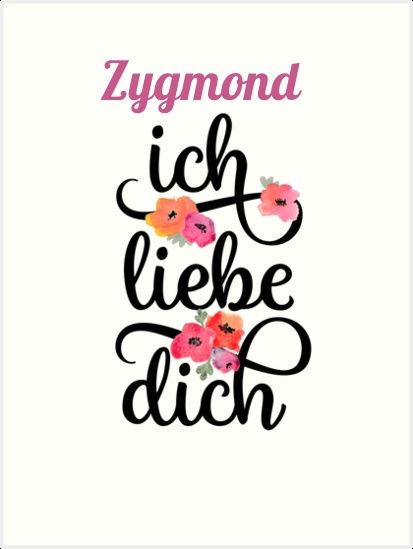 Zygmond, Ich liebe Dich Bilder