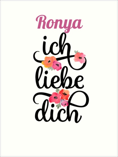 Ronya, Ich liebe Dich Bilder