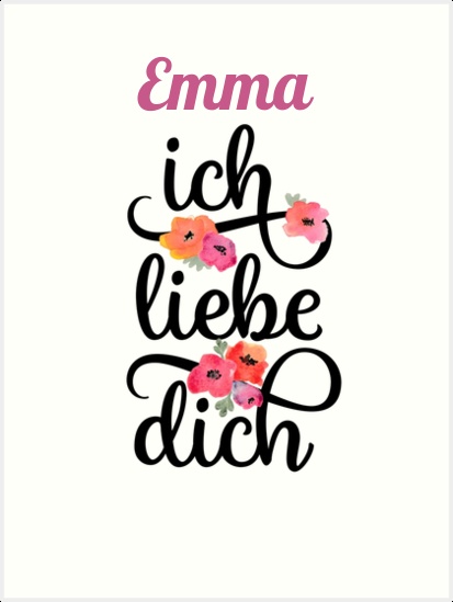 Emma, Ich liebe Dich Bilder Emma, Ich liebe Dich Bilder