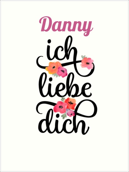 Danny, Ich liebe Dich Bilder Danny, Ich liebe Dich Bilder