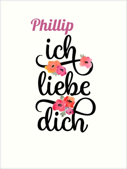 Phillip, Ich liebe Dich Bilder Phillip, Ich liebe Dich Bilder