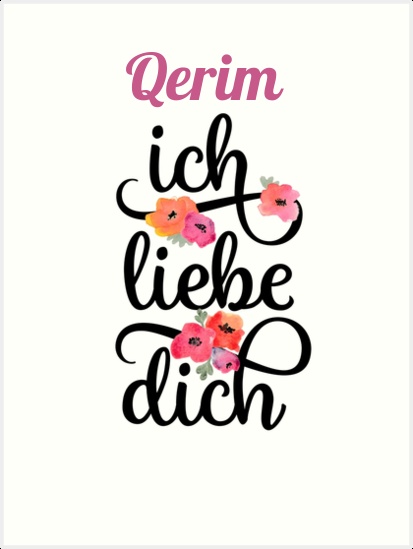 Qerim, Ich liebe Dich Bilder Qerim, Ich liebe Dich Bilder