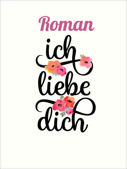 Roman, Ich liebe Dich Bilder Roman, Ich liebe Dich Bilder