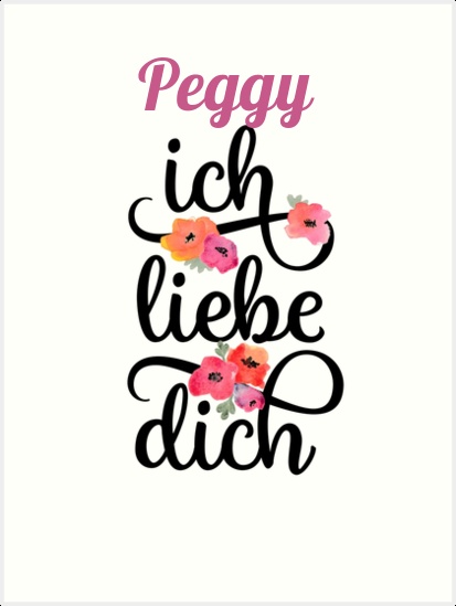 Peggy, Ich liebe Dich Bilder