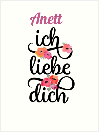 Anett, Ich liebe Dich Bilder Anett, Ich liebe Dich Bilder
