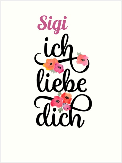 Sigi, Ich liebe Dich Bilder