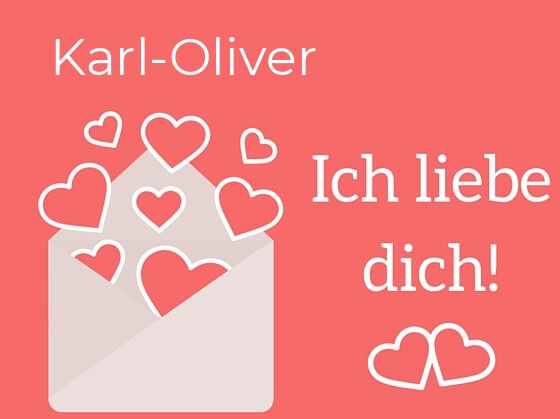 Karl-Oliver, Ich liebe Dich : Bilder mit herzen