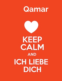 Qamar - keep calm and Ich liebe Dich!