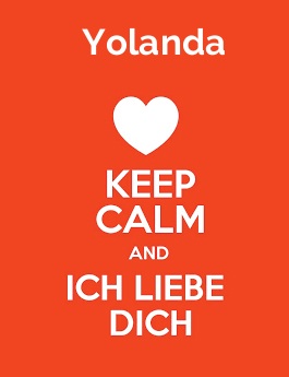 Yolanda - keep calm and Ich liebe Dich!