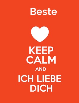 Beste - keep calm and Ich liebe Dich!