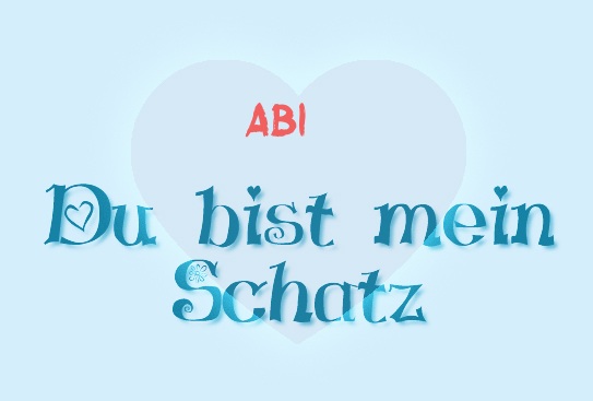 Abi - Du bist mein Schatz!