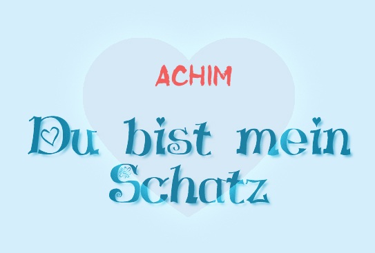 Achim - Du bist mein Schatz!