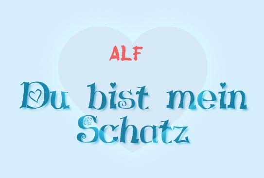 Alf - Du bist mein Schatz!