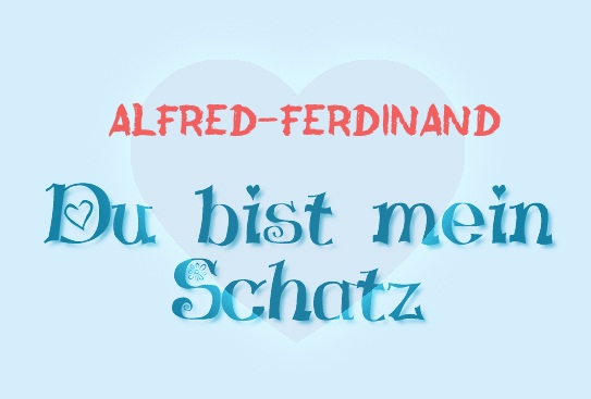 Alfred-Ferdinand - Du bist mein Schatz! Alfred-Ferdinand - Du bist mein Schatz!