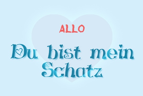 Allo - Du bist mein Schatz!