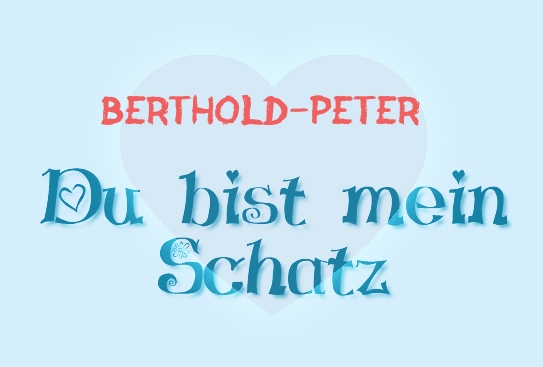 Berthold-Peter - Du bist mein Schatz!