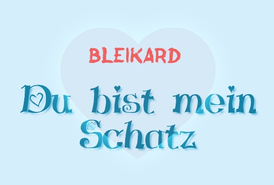 Bleikard - Du bist mein Schatz!