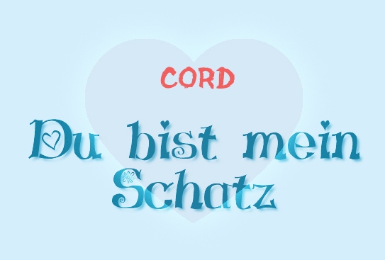 Cord - Du bist mein Schatz! Cord - Du bist mein Schatz!