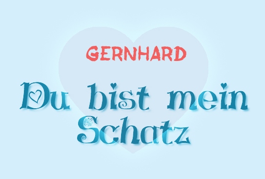 Gernhard - Du bist mein Schatz! Gernhard - Du bist mein Schatz!