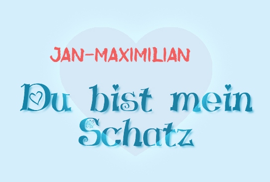 Jan-Maximilian - Du bist mein Schatz!