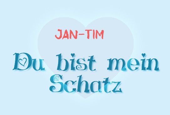 Jan-Tim - Du bist mein Schatz!