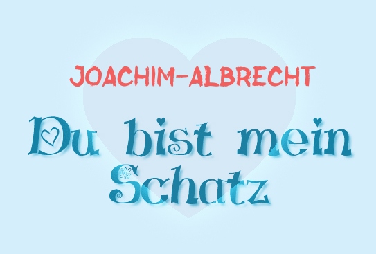 Joachim-Albrecht - Du bist mein Schatz!