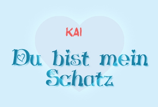 Kai - Du bist mein Schatz! Kai - Du bist mein Schatz!
