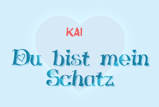 Kai - Du bist mein Schatz!