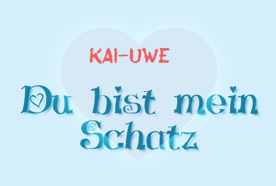 Kai-Uwe - Du bist mein Schatz!