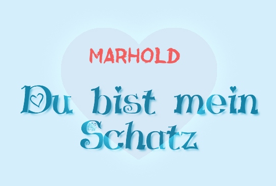 Marhold - Du bist mein Schatz!