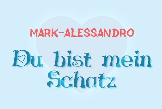 Mark-Alessandro - Du bist mein Schatz!