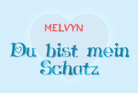 Melvyn - Du bist mein Schatz!