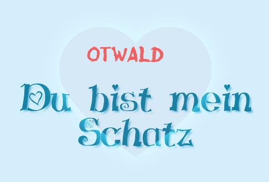 Otwald - Du bist mein Schatz!