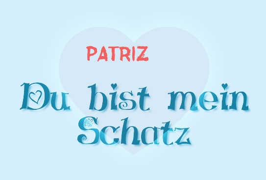 Patriz - Du bist mein Schatz!