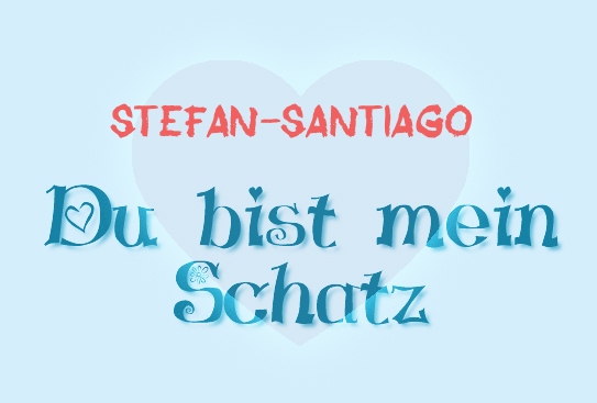 Stefan-Santiago - Du bist mein Schatz! Stefan-Santiago - Du bist mein Schatz!