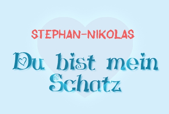 Stephan-Nikolas - Du bist mein Schatz! Stephan-Nikolas - Du bist mein Schatz!