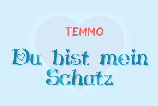 Temmo - Du bist mein Schatz!