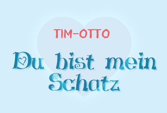 Tim-Otto - Du bist mein Schatz! Tim-Otto - Du bist mein Schatz!